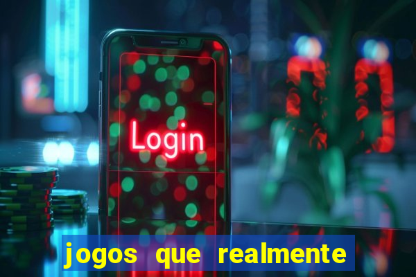 jogos que realmente pagam sem precisar depositar dinheiro